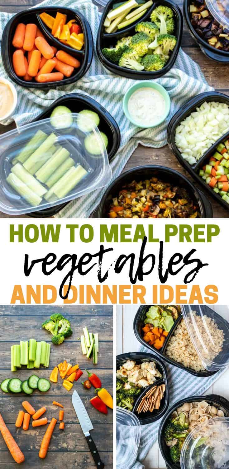 How to Meal Prep Vegetables (& Dinner Ideas) - Veggies Don't Bite