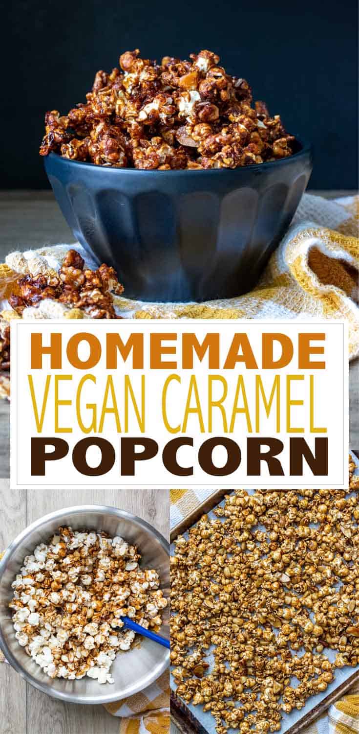 Homemade Vegan Caramel Popcorn - Veggies Don't Bite